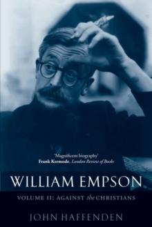 William Empson, Volume II : Against the Christians