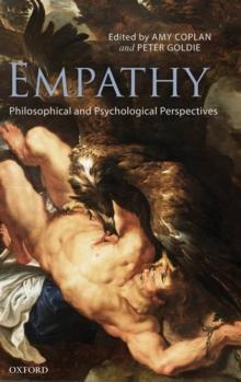 Empathy : Philosophical And Psychological Perspectives