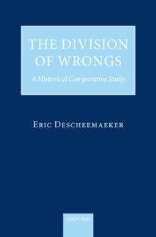 The Division of Wrongs : A Historical Comparative Study