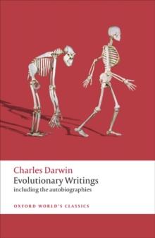 Evolutionary Writings : including the Autobiographies