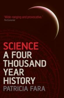 Science : A Four Thousand Year History