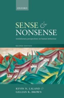 Sense and Nonsense : Evolutionary perspectives on human behaviour