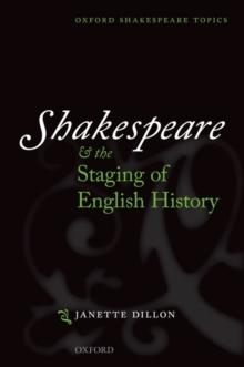 Shakespeare and the Staging of English History