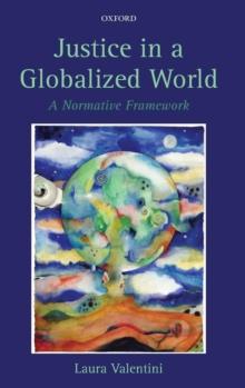 Justice in a Globalized World : A Normative Framework