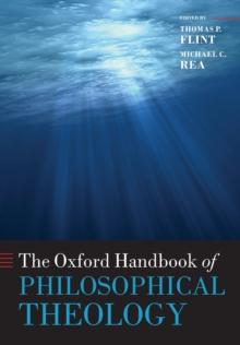 The Oxford Handbook Of Philosophical Theology