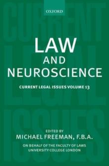 Law and Neuroscience : Current Legal Issues Volume 13