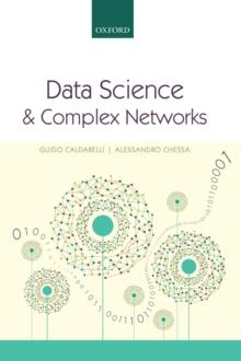 Data Science and Complex Networks : Real Case Studies with Python