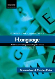 I-Language : An Introduction to Linguistics as Cognitive Science