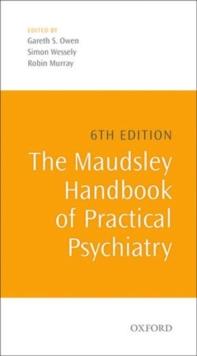 The Maudsley Handbook of Practical Psychiatry