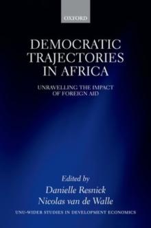 Democratic Trajectories in Africa : Unravelling the Impact of Foreign Aid