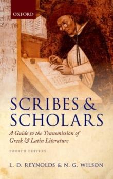 Scribes and Scholars : A Guide to the Transmission of Greek and Latin Literature