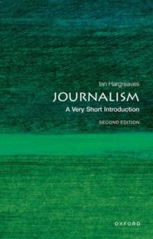 Journalism: A Very Short Introduction