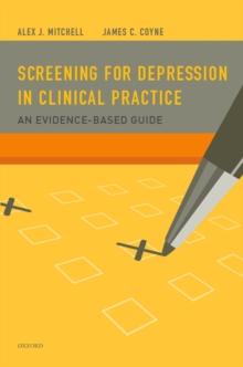 Screening for Depression in Clinical Practice : An Evidence-Based Guide