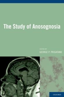 The Study of Anosognosia