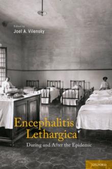 Encephalitis Lethargica : During and After the Epidemic