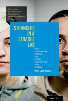 Strangers in a Strange Lab : How Personality Shapes Our Initial Encounters with Others