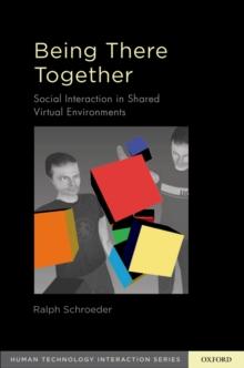 Being There Together : Social Interaction in Shared Virtual Environments