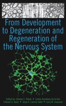 From Development to Degeneration and Regeneration of the Nervous System