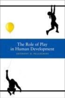 The Role of Play in Human Development