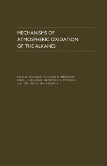 Mechanisms of Atmospheric Oxidation of the Alkanes