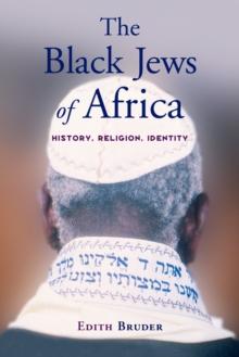 The Black Jews of Africa : History, Religion, Identity