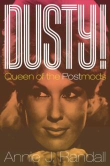 Dusty! : Queen of the Postmods