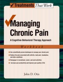 Managing Chronic Pain : A Cognitive-Behavioral Therapy Approach