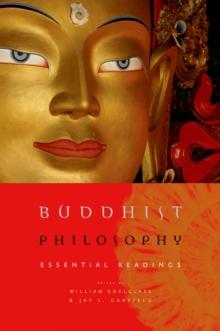 Buddhist Philosophy : Essential Readings