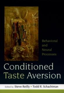 Conditioned Taste Aversion : Neural and Behavioral Processes