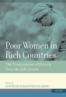 Poor Women in Rich Countries : The Feminization of Poverty Over the Life Course