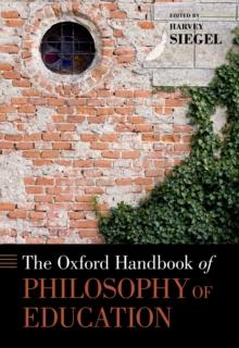 The Oxford Handbook of Philosophy of Education