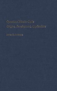 Quantum Monte Carlo : Origins, Development, Applications