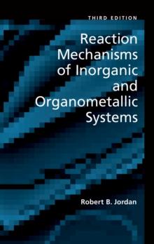 Reaction Mechanisms of Inorganic and Organometallic Systems