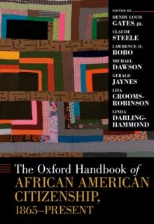 The Oxford Handbook of African American Citizenship, 1865-Present