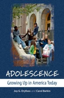 Adolescence : Growing Up in America Today