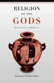 Religion of the Gods : Ritual, Paradox, and Reflexivity