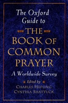 The Oxford Guide to The Book of Common Prayer : A Worldwide Survey