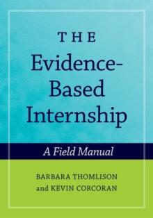 The Evidence-Based Internship : A Field Manual