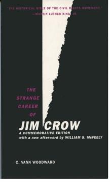 The Strange Career of Jim Crow