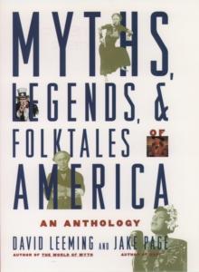 Myths, Legends, and Folktales of America : An Anthology