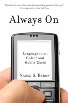 Always On : Language in an Online and Mobile World