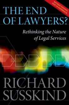 The End of Lawyers? : Rethinking the nature of legal services