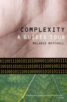 Complexity : A Guided Tour