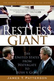 Restless Giant : The United States from Watergate to Bush v. Gore