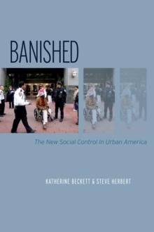 Banished : The New Social Control In Urban America