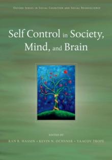 Self Control in Society, Mind, and Brain