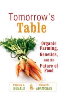 Tomorrow's Table : Organic Farming, Genetics, and the Future of Food