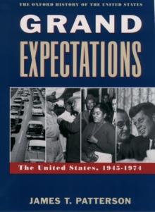 Grand Expectations : The United States, 1945-1974