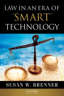 Law in an Era of Smart Technology