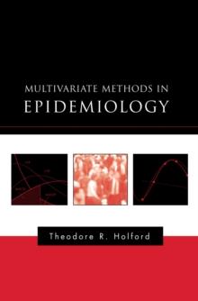 Multivariate Methods in Epidemiology